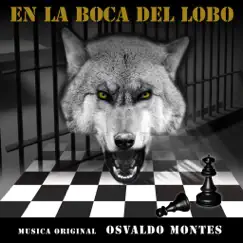 En la Boca del Lobo (Música Original de la Serie) - EP by Osvaldo Montes, Reynel Valencia & Vania Borges Hernandez album reviews, ratings, credits
