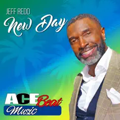 New Day (Radio Mix) [feat. Acebeat Music] - Single by Jeff Redd album reviews, ratings, credits