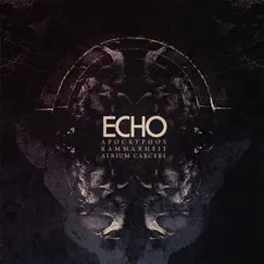 Echo by Apocryphos, Kammarheit & Atrium Carceri album reviews, ratings, credits