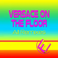 Versace on the Floor (128 Bpm Extended Mix) Song Lyrics
