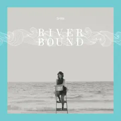 Riverbound Song Lyrics