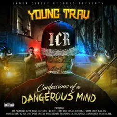 Confessions of a Dangerous Mind by Young Trav album reviews, ratings, credits