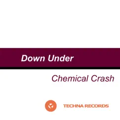 Down Under - Single by Chemical Crash album reviews, ratings, credits