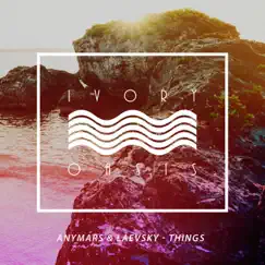Things - Single by Anymars & Laevsky album reviews, ratings, credits