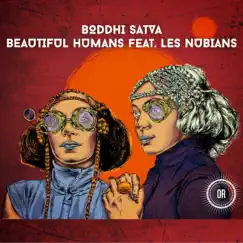 Beautiful Humans (feat. Les Nubians) [Remixes] by Boddhi Satva album reviews, ratings, credits