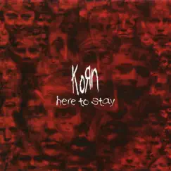 Here to Stay (Remixes) - EP by Korn album reviews, ratings, credits