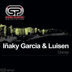 Chimisi - Single by Inaky Garcia & Luisen album reviews, ratings, credits