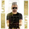 Urban Latin - Single album lyrics, reviews, download