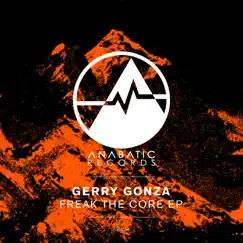 Freak the Core - Single by Gerry Gonza album reviews, ratings, credits