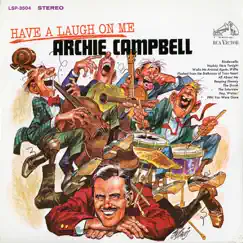 Have a Laugh On Me by Archie Campbell album reviews, ratings, credits