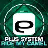 Ride My Camel - Single album lyrics, reviews, download