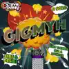 Gigmyh - Single album lyrics, reviews, download