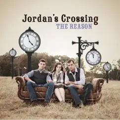 The Reason - Single by Jordan's Crossing album reviews, ratings, credits