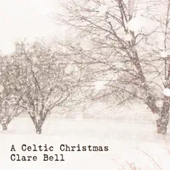 A Celtic Christmas - EP by Clare Bell album reviews, ratings, credits