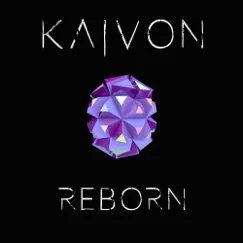 Reborn - Single by Kaivon album reviews, ratings, credits