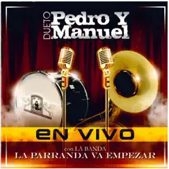 En Vivo la Parranda Va Empezar by Pedro y Manuel album reviews, ratings, credits