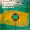 Undercover (Club Edit) - Single album lyrics, reviews, download