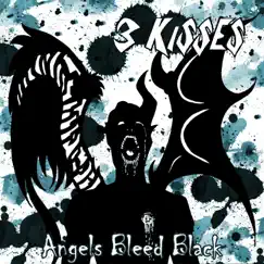 Angels Bleed Black by 3 Kisses album reviews, ratings, credits