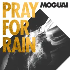 Pray for Rain (Oliver Moldan Extended Remix) Song Lyrics