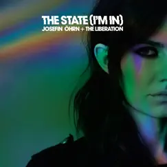 The State I'm In (Radio Edit) - Single by Josefin Öhrn + The Liberation album reviews, ratings, credits