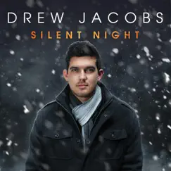 Silent Night - Single by Drew Jacobs album reviews, ratings, credits