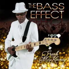 The Bass Effect by Frank McKinney album reviews, ratings, credits
