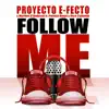 Follow Me (feat. Patrick Bruni & Rico Caliente) - EP album lyrics, reviews, download