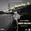 Ride On Em - Single album lyrics, reviews, download