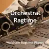 Orchestral Ragtime album lyrics, reviews, download