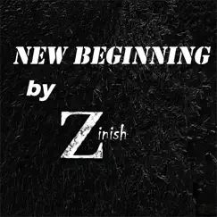 New Beginning - Single by Zinish album reviews, ratings, credits