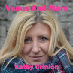 Venus and Mars - Single by Kathy Crinion album reviews, ratings, credits