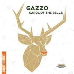 Carol of the Bells - Single by Gazzo album reviews, ratings, credits