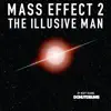 The Illusive Man (From "Mass Effect 2") - Single album lyrics, reviews, download