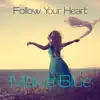 Follow Your Heart album lyrics, reviews, download