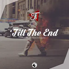 Till the End - Single by Franyer Beatz album reviews, ratings, credits