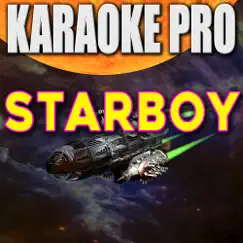 Starboy (Originally Performed by the Weeknd & Daft Punk) [Instrumental Version] Song Lyrics