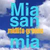 Mia san mia - Single album lyrics, reviews, download
