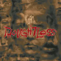 Thoughtless (Remixes) - Single by Korn album reviews, ratings, credits