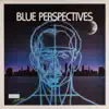 Kpm 1000 Series: Blue Perspectives album lyrics, reviews, download