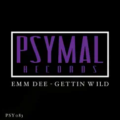 Gettin Wild - Single by EMM DEE album reviews, ratings, credits