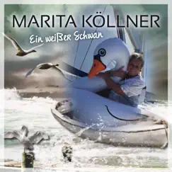 Ein weißer Schwan - Single by Marita Köllner album reviews, ratings, credits