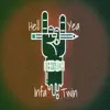 Hell Yea (feat. Twin) - Single album lyrics, reviews, download