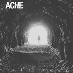 Fade Away by ACHE album reviews, ratings, credits