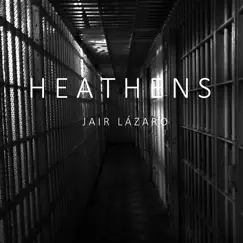 Heathens - Single by Jair Lázaro album reviews, ratings, credits