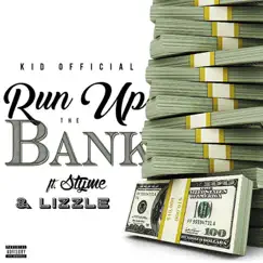 Run Up the Bank (feat. Lizzle) Song Lyrics