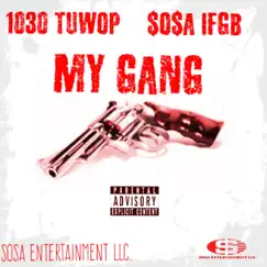 My Gang (feat. $O$A IFGB) - Single by 1030 Tuwop album reviews, ratings, credits