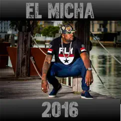 El Micha 2016 by El Micha & Chocolate Mc album reviews, ratings, credits