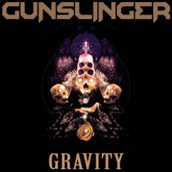 Gravity - Single by Gunslinger album reviews, ratings, credits