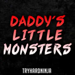 Daddy's Little Monsters (feat. Jordan Lacore) Song Lyrics