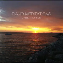 Piano Meditations by Chris Rolinson album reviews, ratings, credits